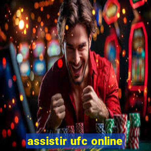 assistir ufc online